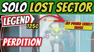 HOW TO Beat Legend 1250 Lost Sectors SOLO - Perdition (EXOTIC Armor Farm) | Destiny 2