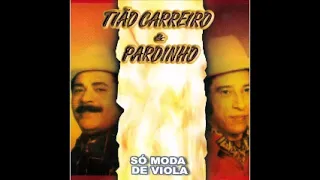 Tião Carreiro e Pardinho - Só Moda de Viola