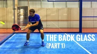 Back Glass in Padel Lesson (Part 1)