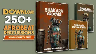 Download 250+ Afrobeat Percussion Loops MIDI Kit 100% Royalty Free | Shakara Grooves Sample Pack