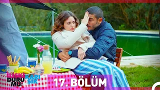 İlişki Durumu Karışık 17. Bölüm