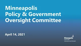 April 14, 2021 Policy & Government Oversight Committee