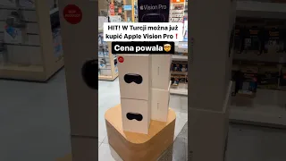 HIT! W Turcji można już kupić Apple Vision Pro❗️Cena powala🤯