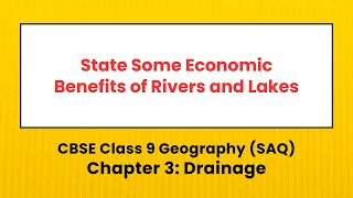 State Some Economic Benefits of Rivers and Lakes CBSE Ncert Class 9 Geography Chapter 3