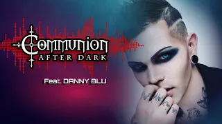 Communion After Dark - New Dark Electro, Industrial, EBM, Gothic, Synthpop, Cyber