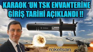 KARAOK ‘UN TSK ENVANTERİNE GİRİŞ TARİHİ AÇIKLANDI !!