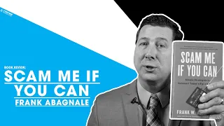 Book Review: Scam Me If You Can - Frank Abagnale