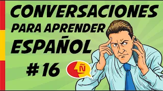 🗣Aprende español conversacional en situaciones comunes | Diálogos cotidianos #16