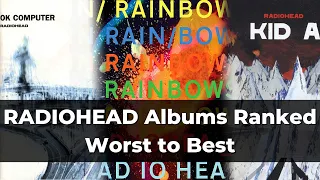 Every Radiohead Album Ranked Worst to Best (Including The Smile)