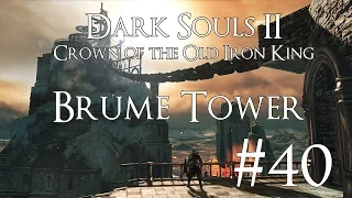 Dark Souls 2 DLC II [CotOIK] PC 100% Walkthrough 40 ( Brume Tower ) Scorching Iron Scepter