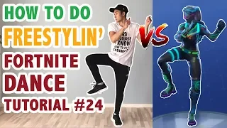 How To Do Freestylin Fortnite Dance (Tutorial #24) | Learn How To Dance