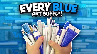 ART with Every BLUE ART SUPPLY I Own!