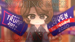 Nothing Ever Changes | Gacha Club Music Video 🇺🇸