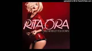 Rita Ora - I Will Never Let You Down (Full Song)
