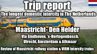 Maastricht - Den Helder via Utrecht & Amsterdam. The longest intercity train in The Netherlands