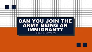 Can You Join The Army Being An Immigrant?