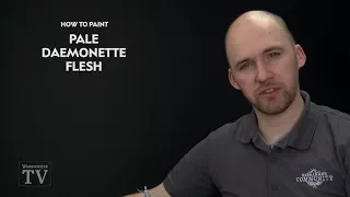 WHTV Tip of the Day: Pale Daemonette Flesh