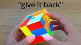 when a Non Cuber "borrows" your Cube but the trend is dead