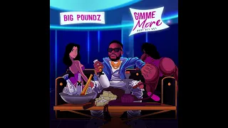 Big Poundz - Gimme More (Official Audio)