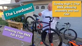 Sunday High C 2022 29er! UNBOXED ASSEMBLED & TEST RIDE BIG BMX! Full 4130 Chromoly frame fork bars!