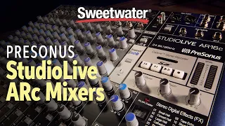 PreSonus StudioLive ARc Series Mixers Overview