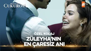 Züleyha'yı Ayakta Tutan Tek Gerçek | Bir Zamanlar Çukurova Özel Kolaj