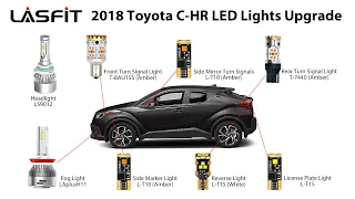 2018 Toyota C-HR - The Whole Set of Lights Upgrade to LED Bulbs