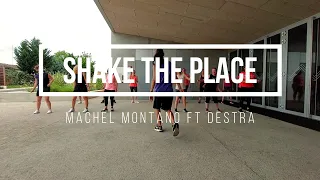 SHAKE THE PLACE - Machel Montano ft Destra - Vamos Zumba - Ludivine LIPARI