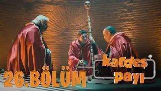 Kardeş Payı 26.Bölüm (Bipsiz Versiyon)