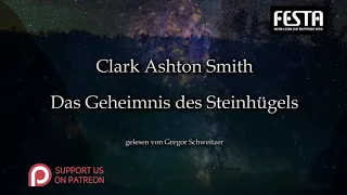 Clark Ashton Smith: Das Geheimnis des Steinhügels [Hörbuch, deutsch]