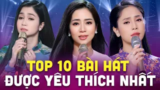 Top 10 Bài Hát Bolero Được Yêu Thích Nhất Năm 2022 - Phương Anh, Phương Ý, Hoàng Hải