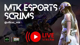 MTK ESPORTS IS LIVE || BGMI PAID SCRIMS