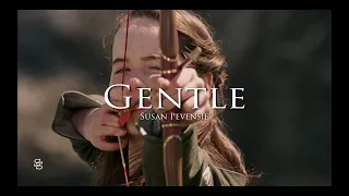 Susan Pevensie || Gentle