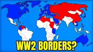 What If The Modern World Had WW2 Borders?