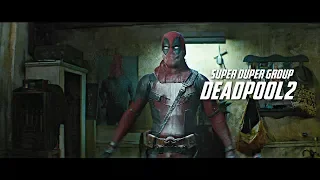 DEADPOOL 2 - Super-Duper Group Trailer (2018) Ryan Reynolds Movie