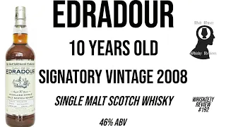 Edradour 10 Years Old 2008 (Signatory Vintage) - Whisk(e)y Review 192