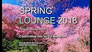 DJ Maretimo - Spring Lounge 2018 (Full Album) HD, chill sounds like sunshine