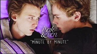 isak+even | ''minute by minute''