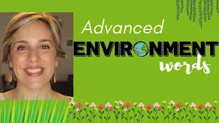 ♻️ 20 ENVIRONMENT ADVANCED words with examples 🌍🌳