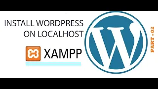 How to Install Wordpress on XAMPP localhost - Part 2