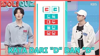 Kata Dari "D" Dan "D" |IDOL on Quiz|SUB INDO|20200731 KBS WORLD TV