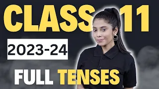 Class 11 English Grammar Tenses | Full Concept + Examples | Class 11th | Taniya Sharma