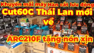 Tri ân khách hàng khuyến mãi máy hàn cắt lưu động giá rẻ vừa mới về CUT60C TENYA Thái Lan