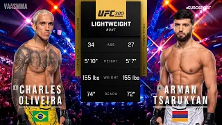 CHARLES OLIVEIRA VS ARMAN TSARUKYAN FULL FIGHT UFC 300