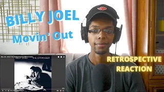 Billy Joel - Movin' Out [Retrospective Reaction]