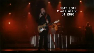 Meat Loaf - Compilation of 2003 (Best Of Live Performances)