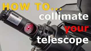 How to Collimate your Dobsonian telescope - a step by step tutorial