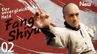 【Deutsche Untertitel】EP02 | Der unvergleichliche Held Fang Shiyu | Unparalleled hero Fang Shiyu |