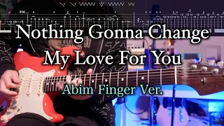 【TABS】Nothing's Gonna Change My Love For You / George Benson - Abim Finger Ver.  【Guitar Cover】