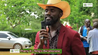 Ning'o Bw'omonene Pharry K CowBoy 045 Live Performance